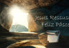 jesus ressuscitou verdadeiramente